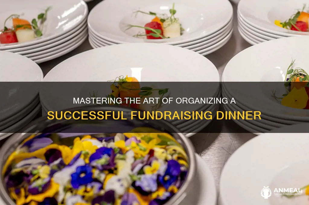 how do you organize a fundraising dinner