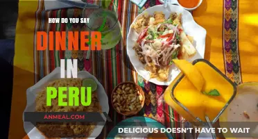 Discovering Peruvian Cuisine: How to Say Dinner in Peru