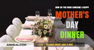 Celebrate Mom: Heartfelt Ways to Wish a Happy Mother's Day Dinner