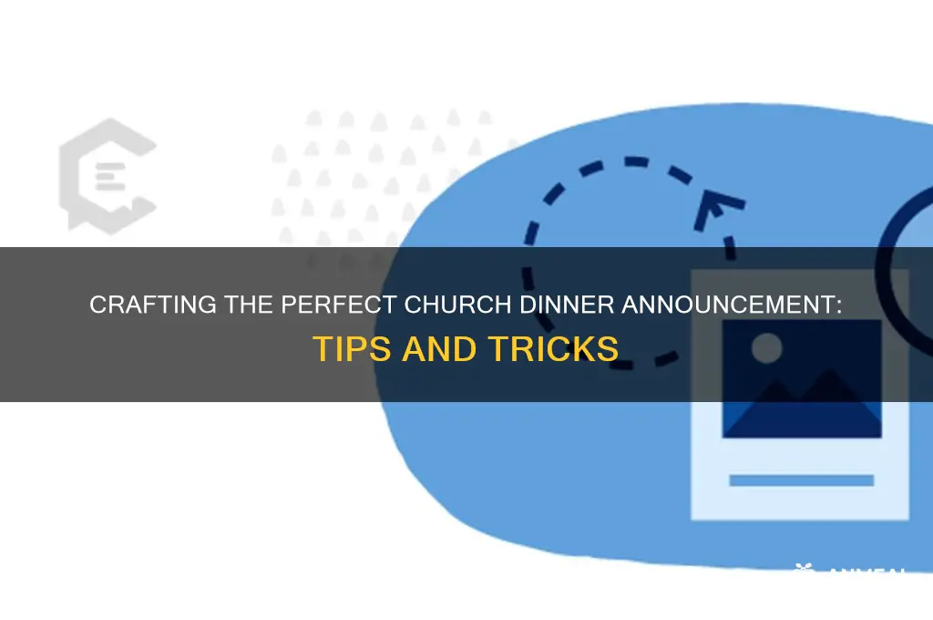 how do you write a announcement for a church dinner
