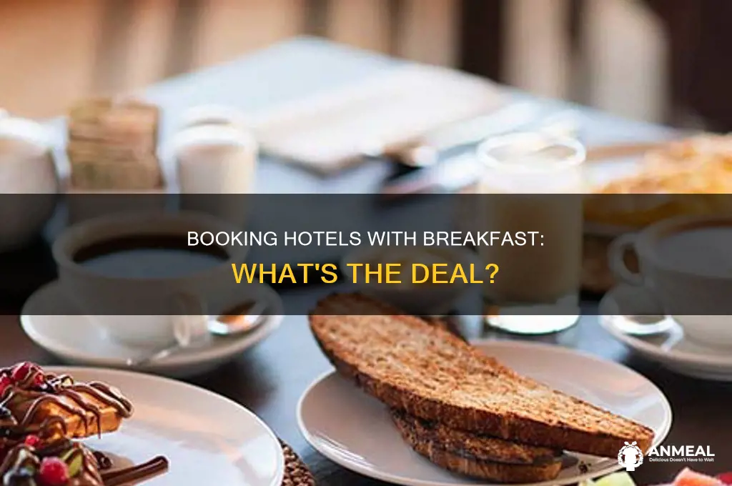 how does booking a hotel with breakfast work