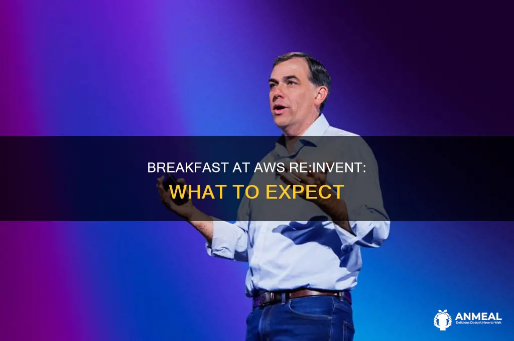 how does breakfast at aws reinvent work