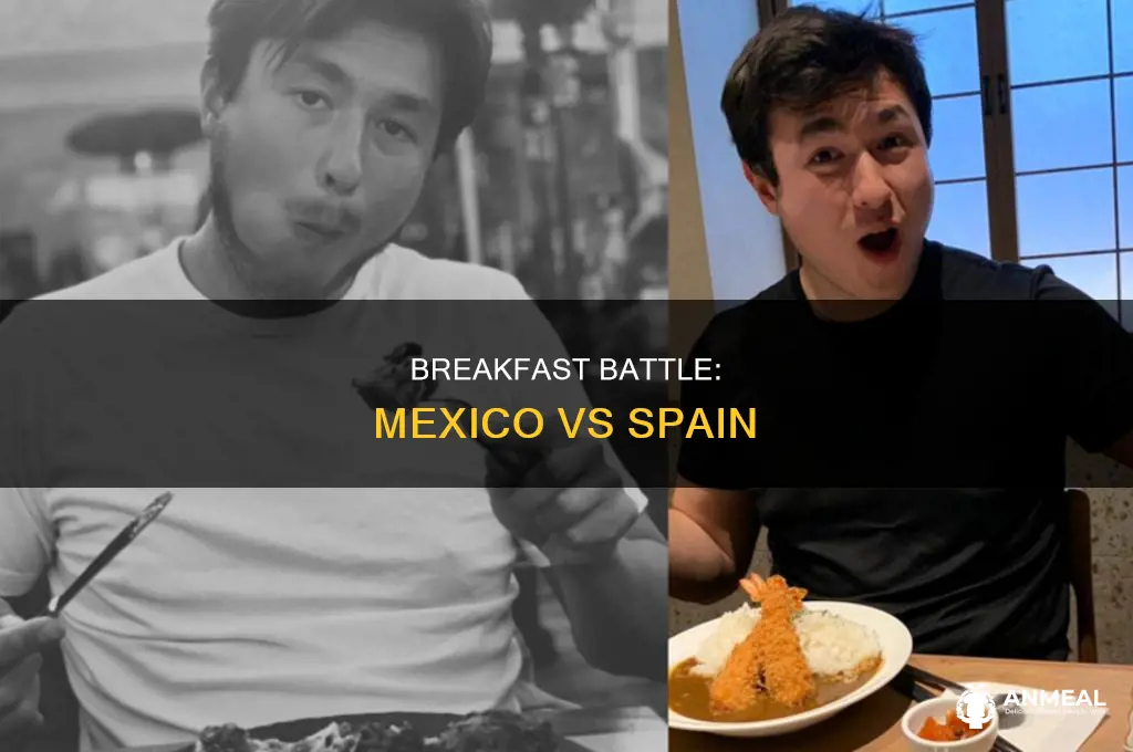 how does breakfast in mexico differ from breakfast in spain
