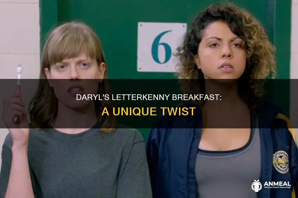 how does daryl say breakfast letterkenny
