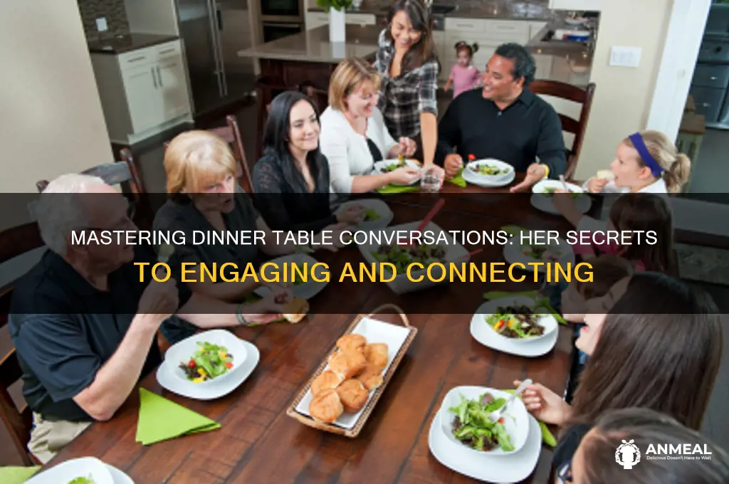 how does she dinner table talk