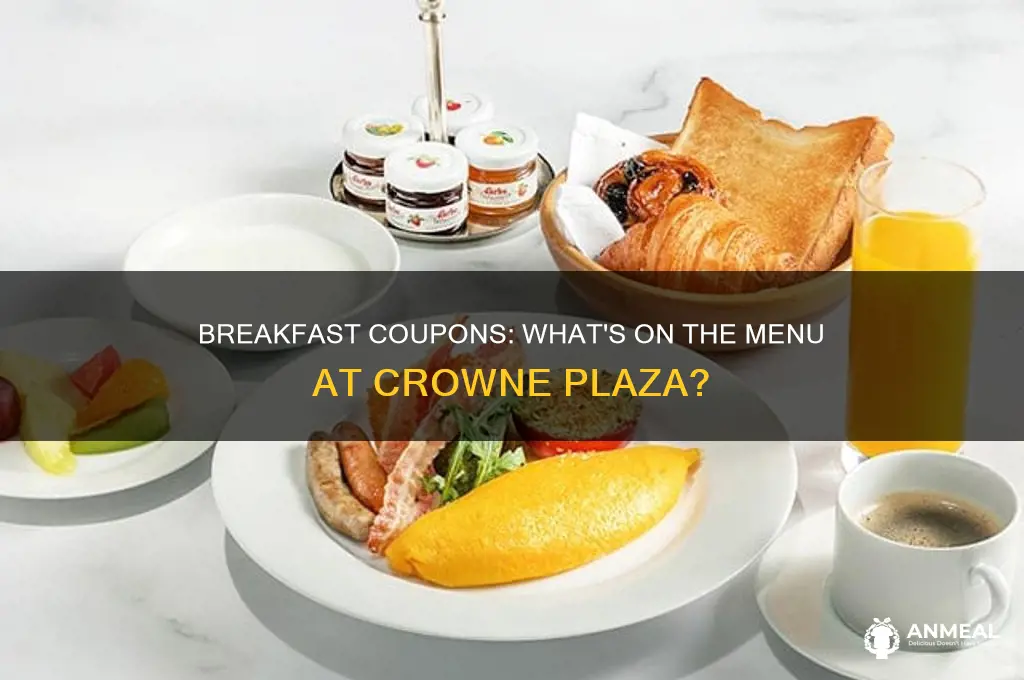 how does the breakfast coupon work at crowne plaza