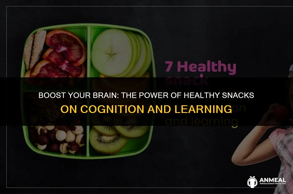 how eating healthy snacks affects cognitive and leatning