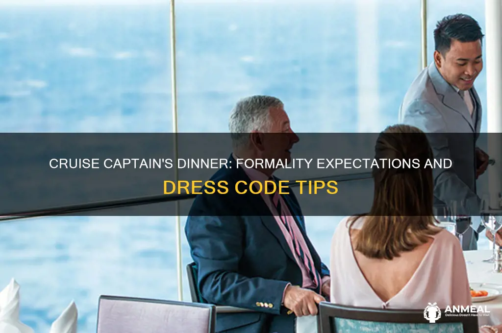 how formal is cruise captain dinner