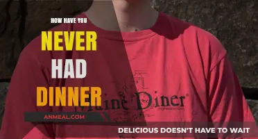 How Have You Never Had Dinner? Exploring the Shocking Truth