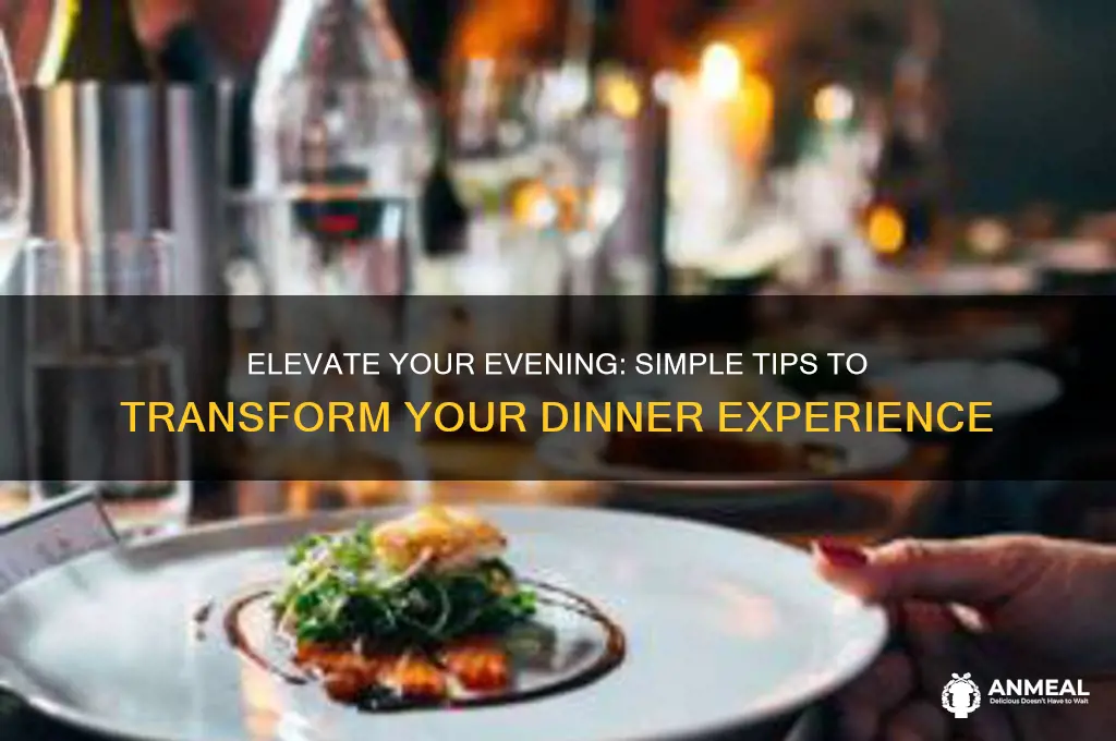 how improve your dinner