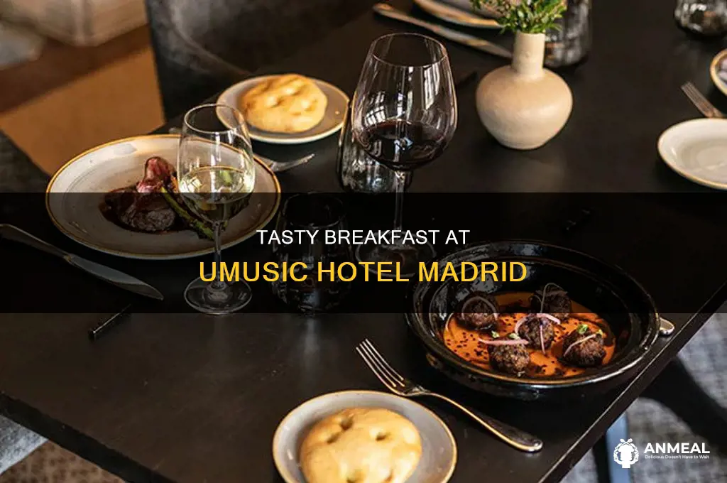 how is breakfast at umusic hotel madrid