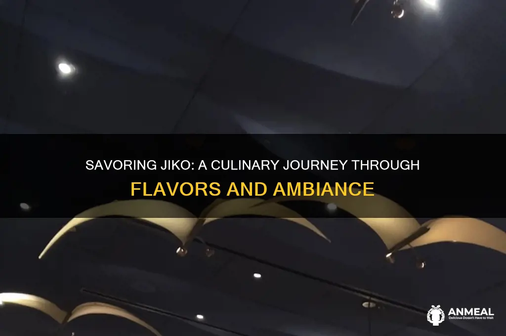 how is dinner at jiko