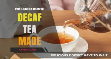 The Process of Making English Breakfast Decaf Tea