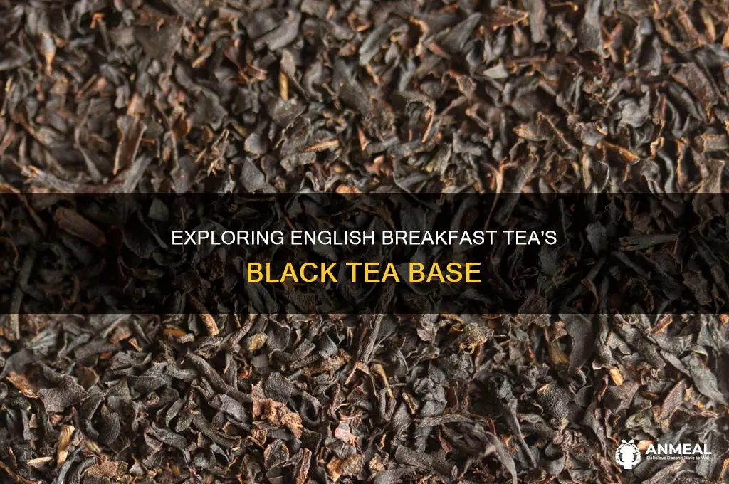 how is english breakfast tea different from black tea