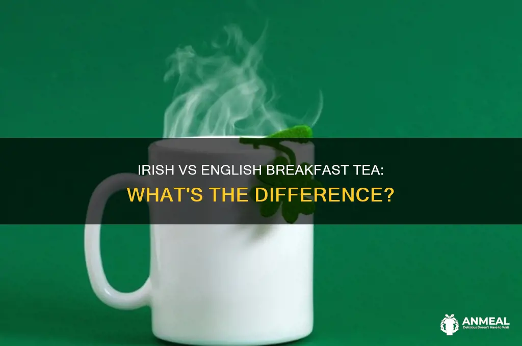 how is irish breakfast tea different from english breakfast tea