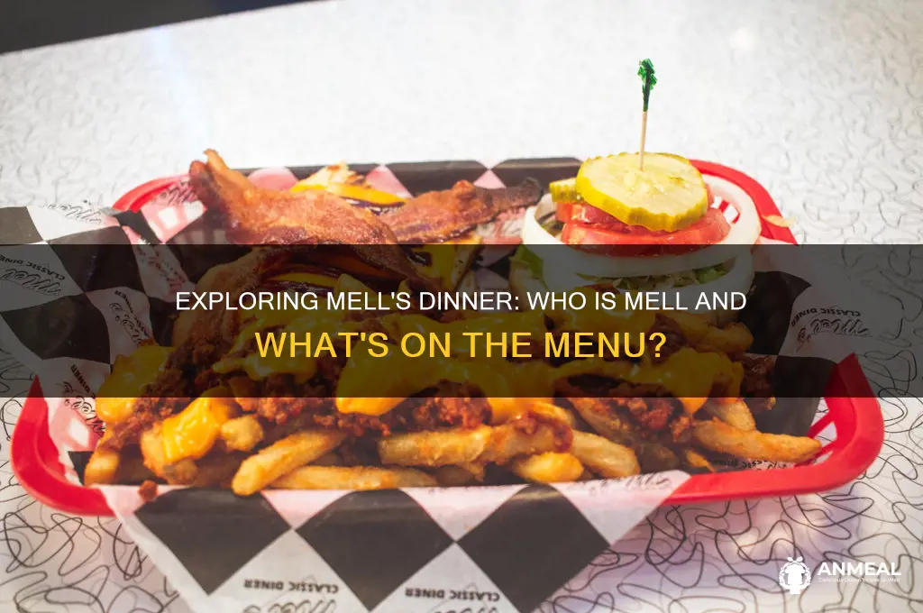 how is mell from mells dinner