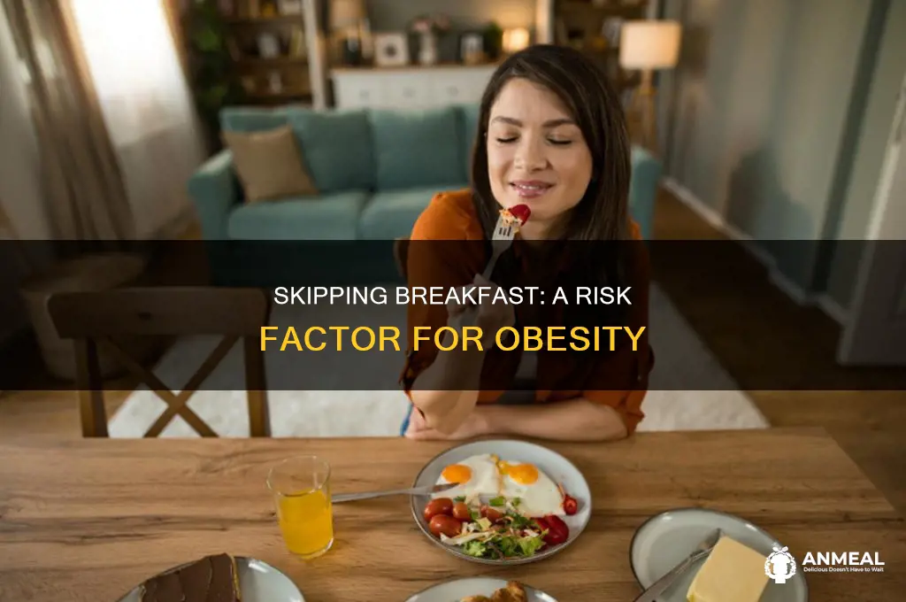 how is skipping breakfast linked to obesity