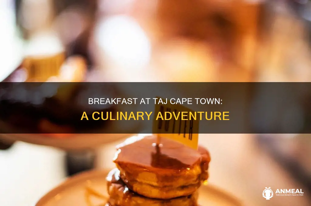 how is the breakfast at taj cape town