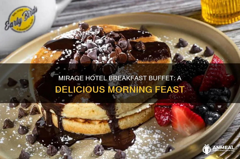 how is the mirage hotel breakfast buffet