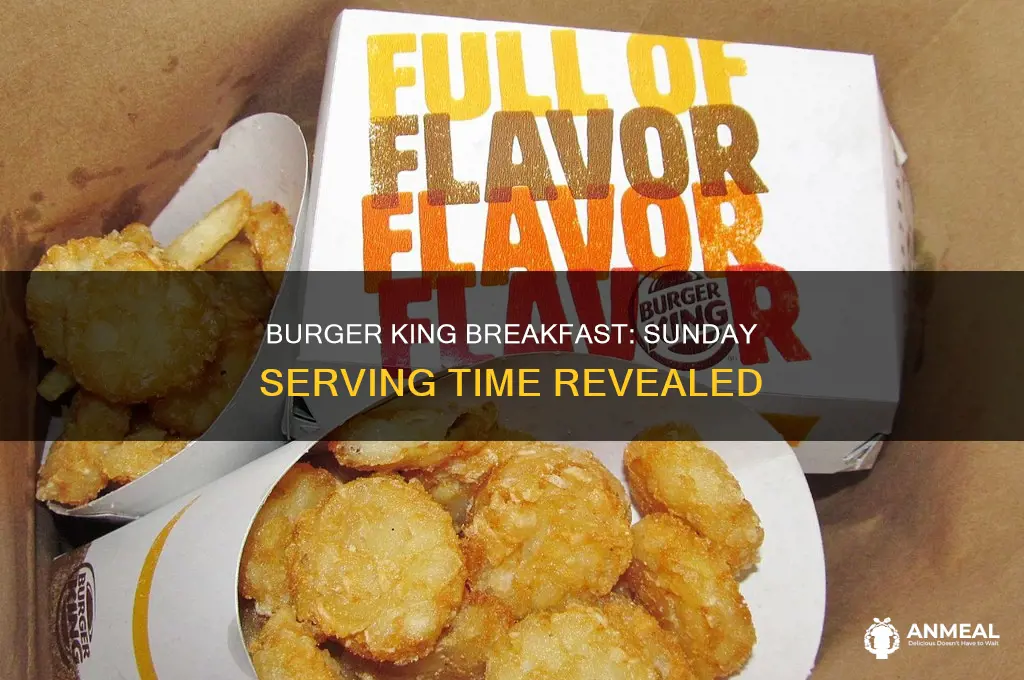 how late does burger king breakfast go on sunday