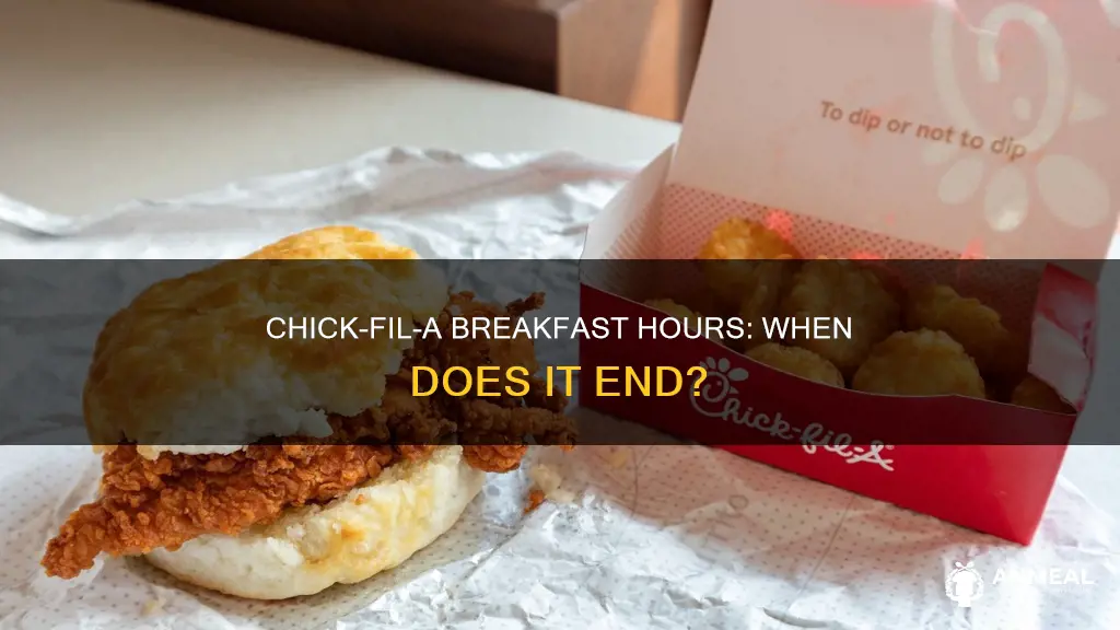 how late does chick fil a breakfast go