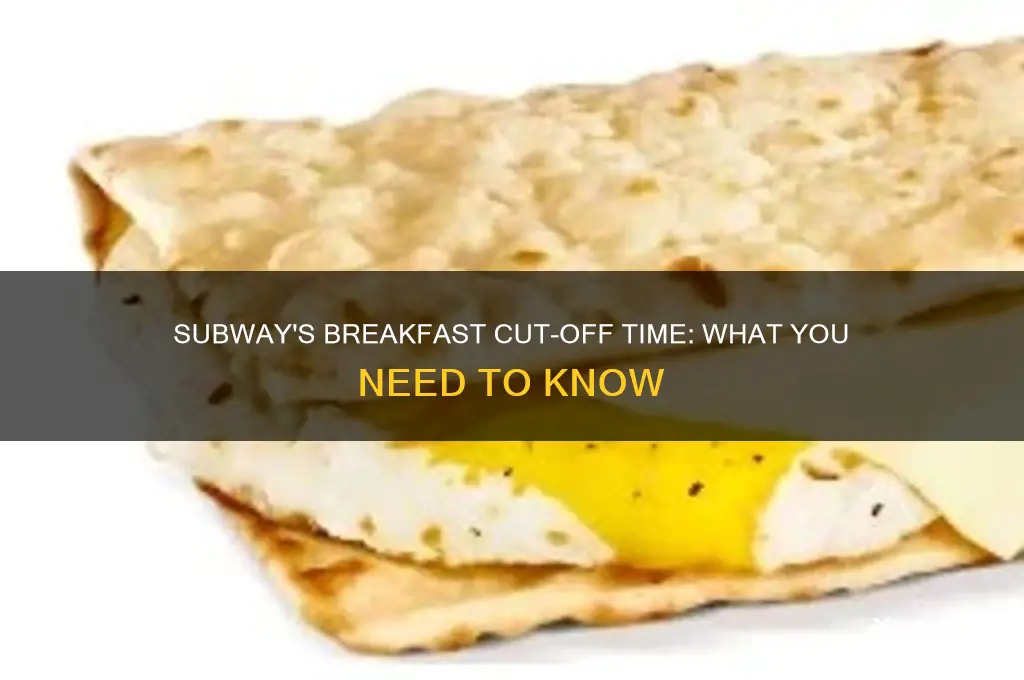 how late does subway sell breakfast