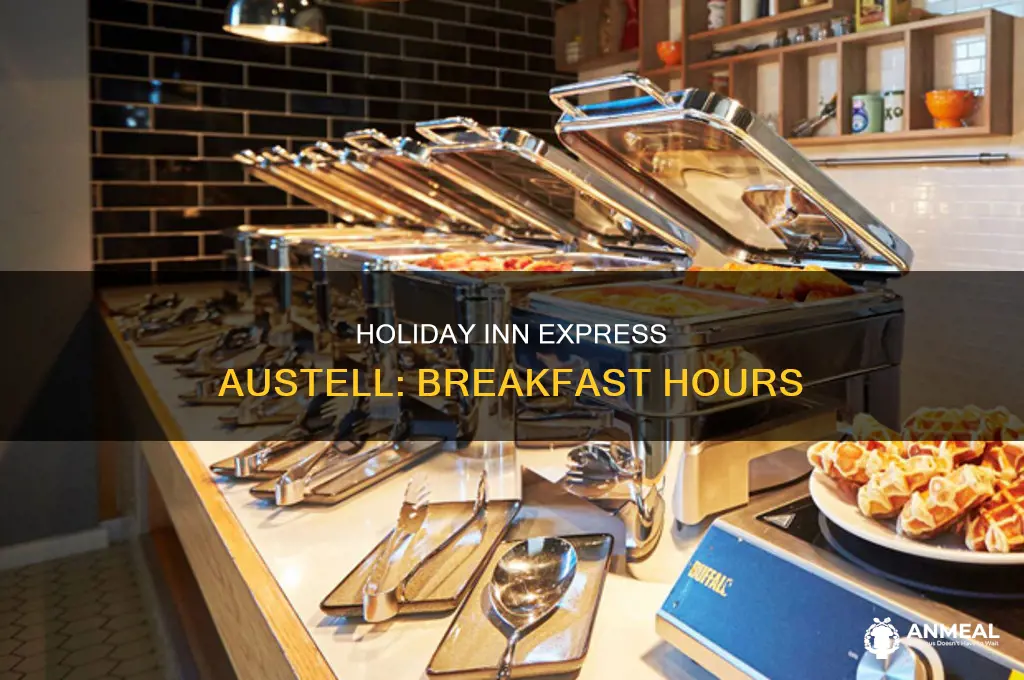 how late is breakfast holiday inn express austell ga