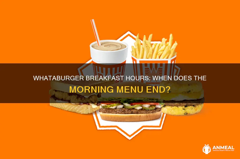 how late is whataburger breakfast