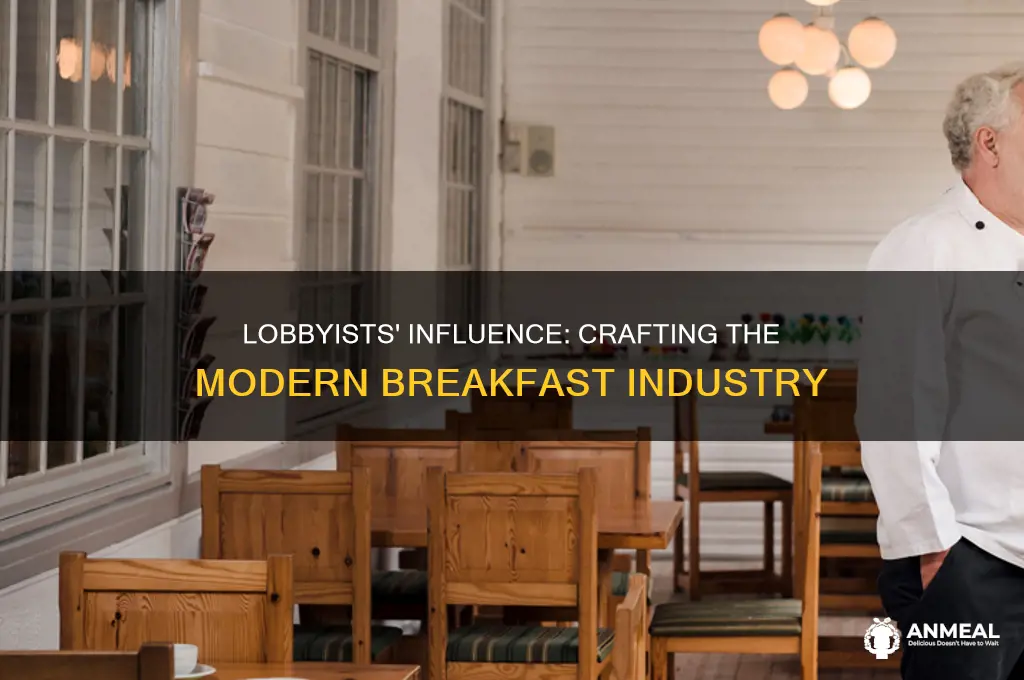 how lobbyists made breakfast