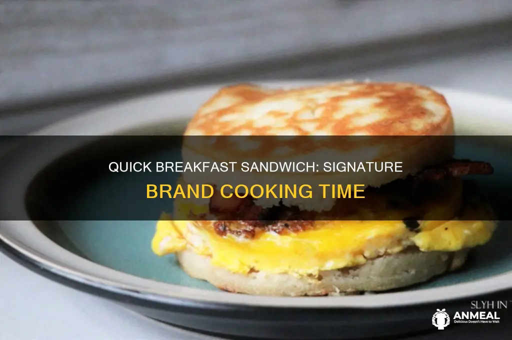 how long do i cook a signature brand breakfast sandwich