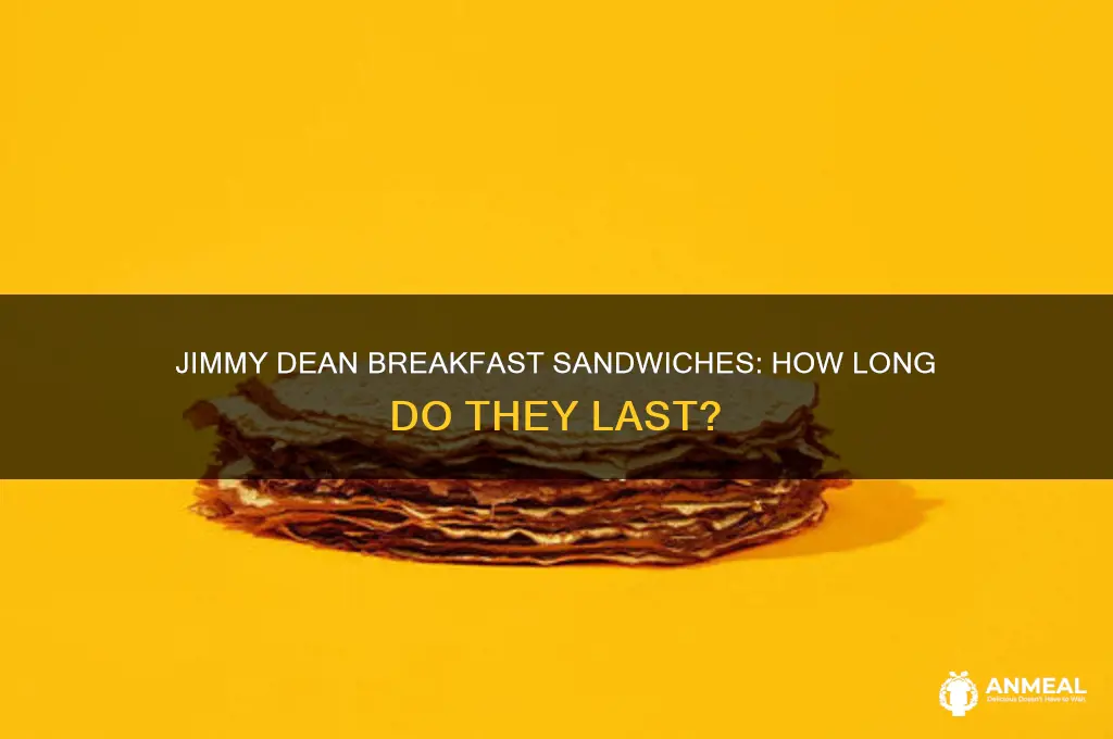 how long do jimmy dean breakfast sandwiches last