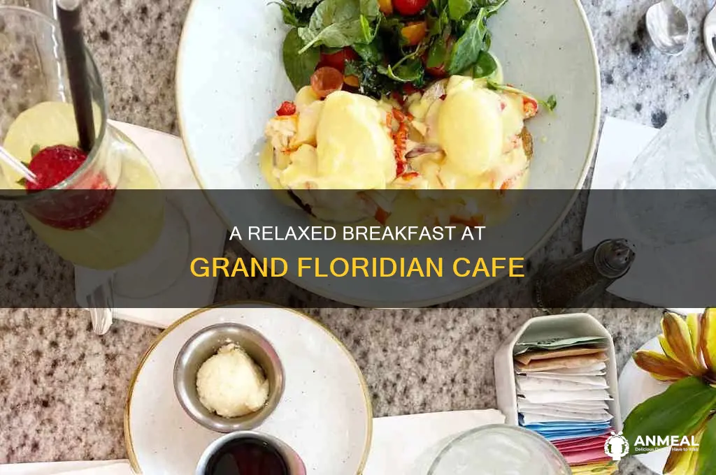 how long does breakfast at grand floridian cafe take