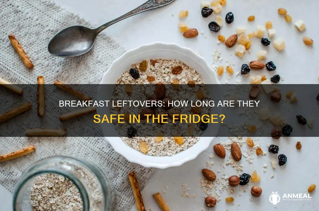 how long does breakfast carry out last in fridge