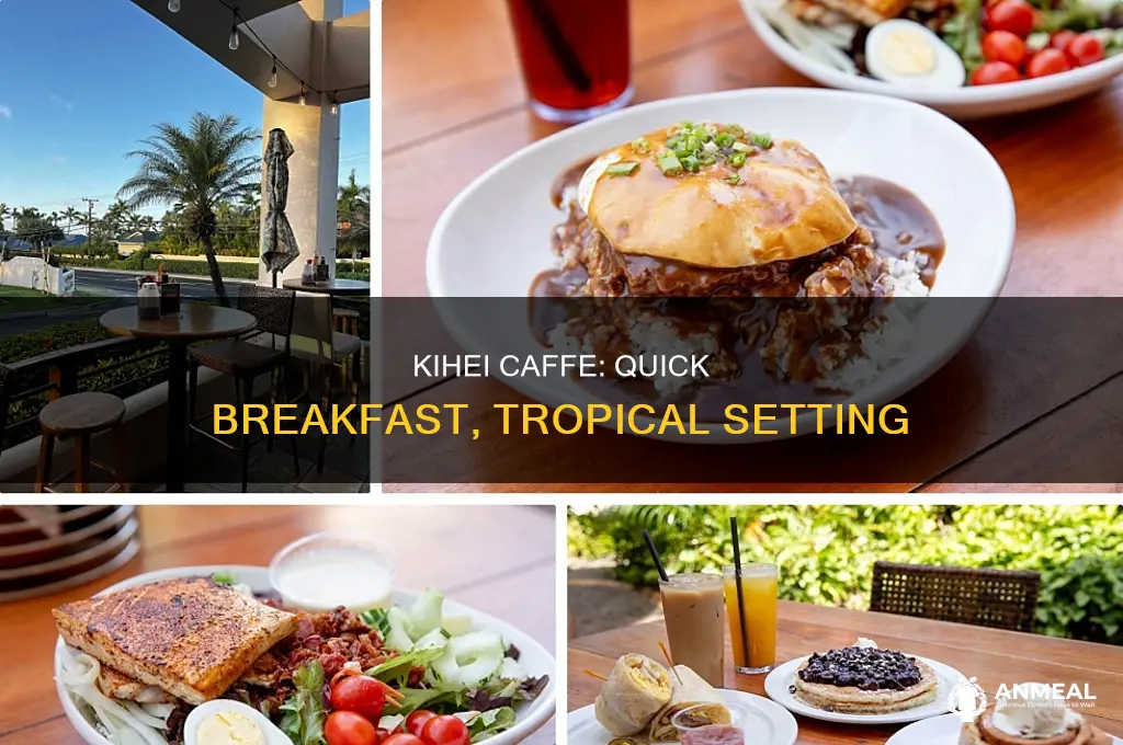 how long does breakfast take at kihei caffe