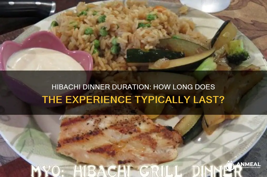 how long does hibachi dinner take