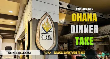 Ohana Dinner Duration: How Long Does the Experience Typically Last?