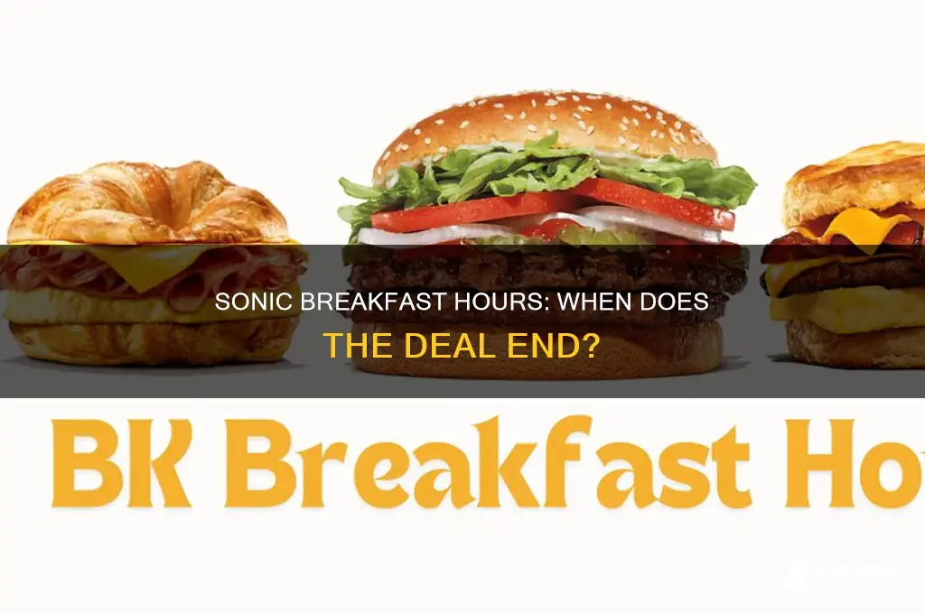 how long does sonic sell breakfast