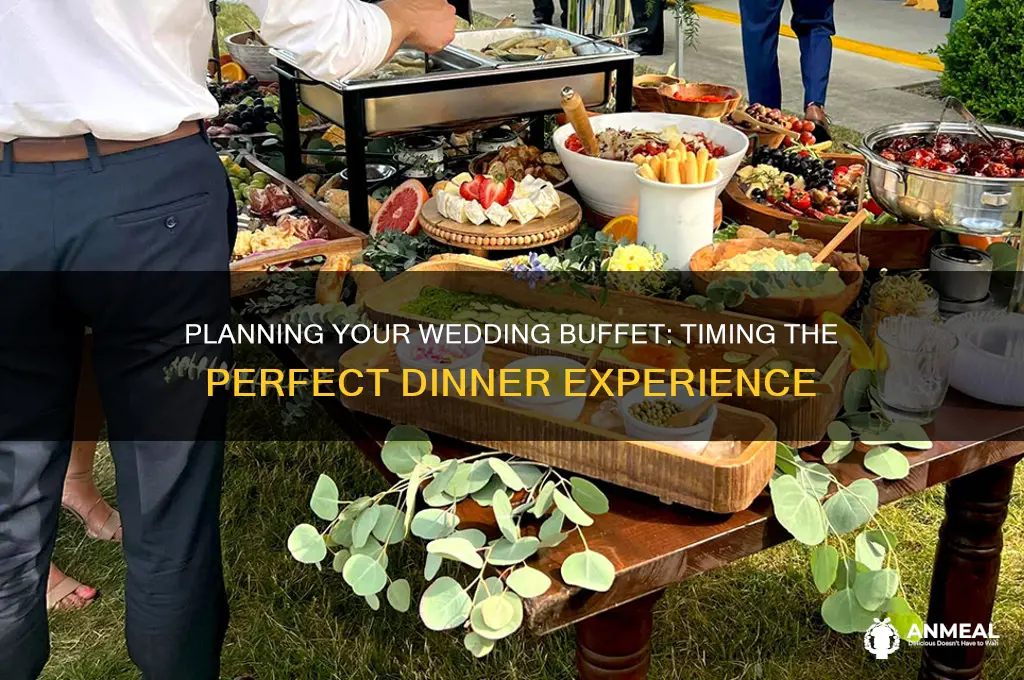 how long for wedding buffet dinner