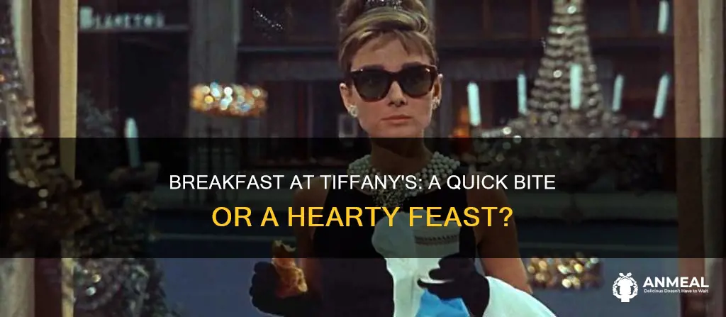 how long is breakfast at tiffany