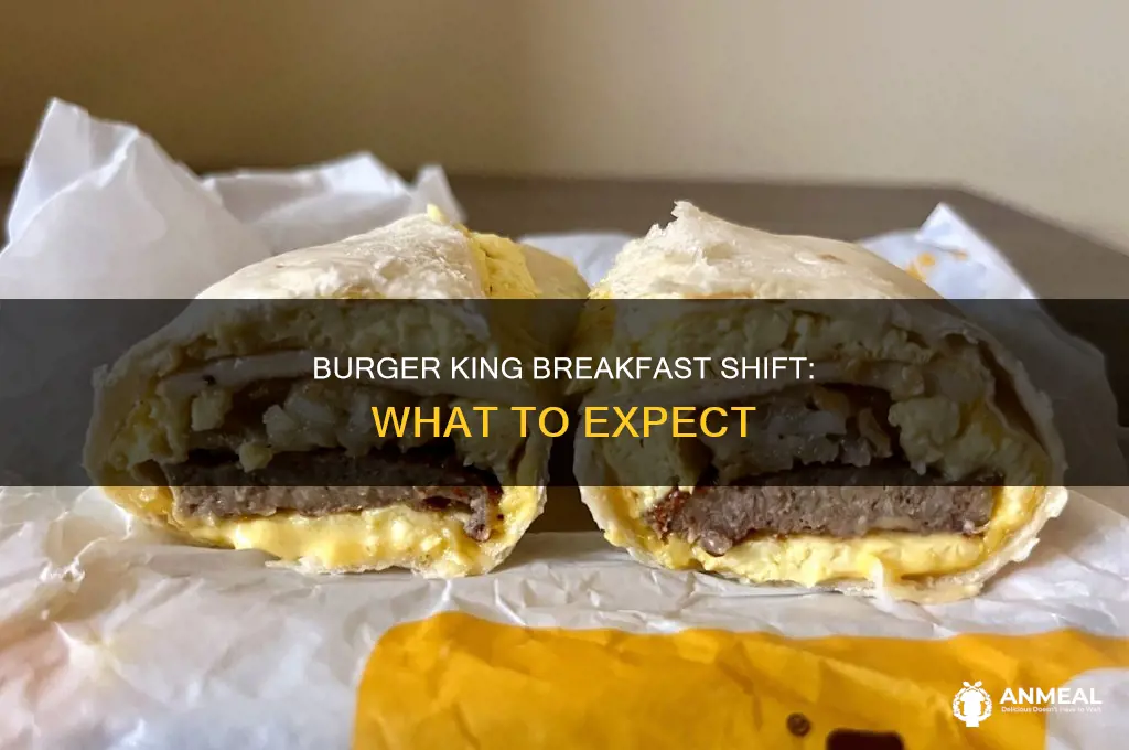 how long is breakfast shift burger king