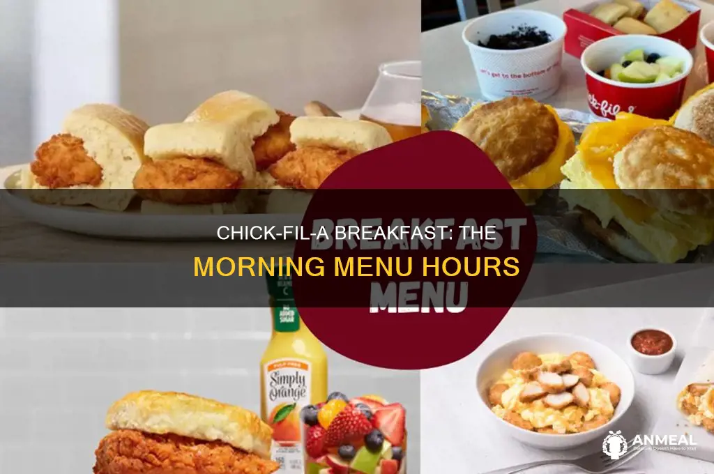 how long is chick fila breakfast