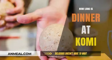 How Long is Dinner at Komi? A Detailed Timing Guide