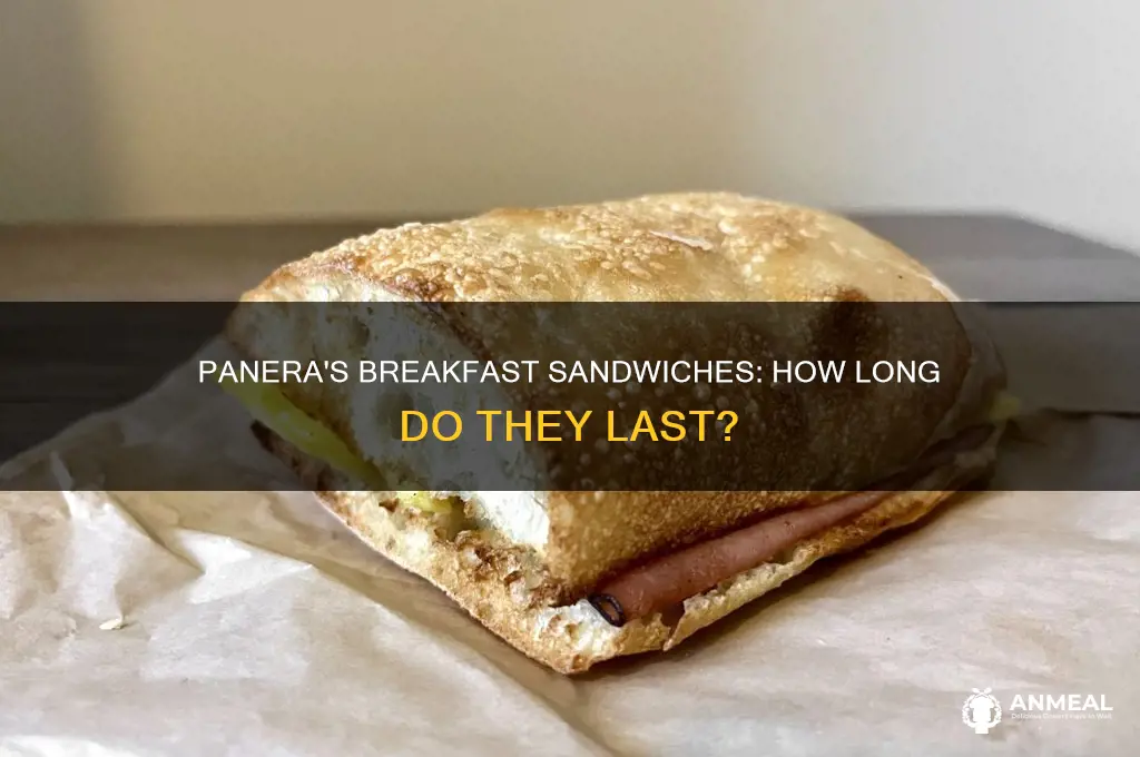 how long is panera breakfast sandwiches