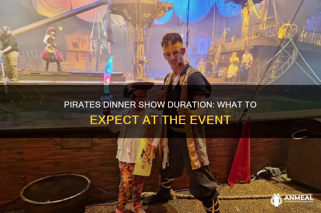 how long is pirates dinner show