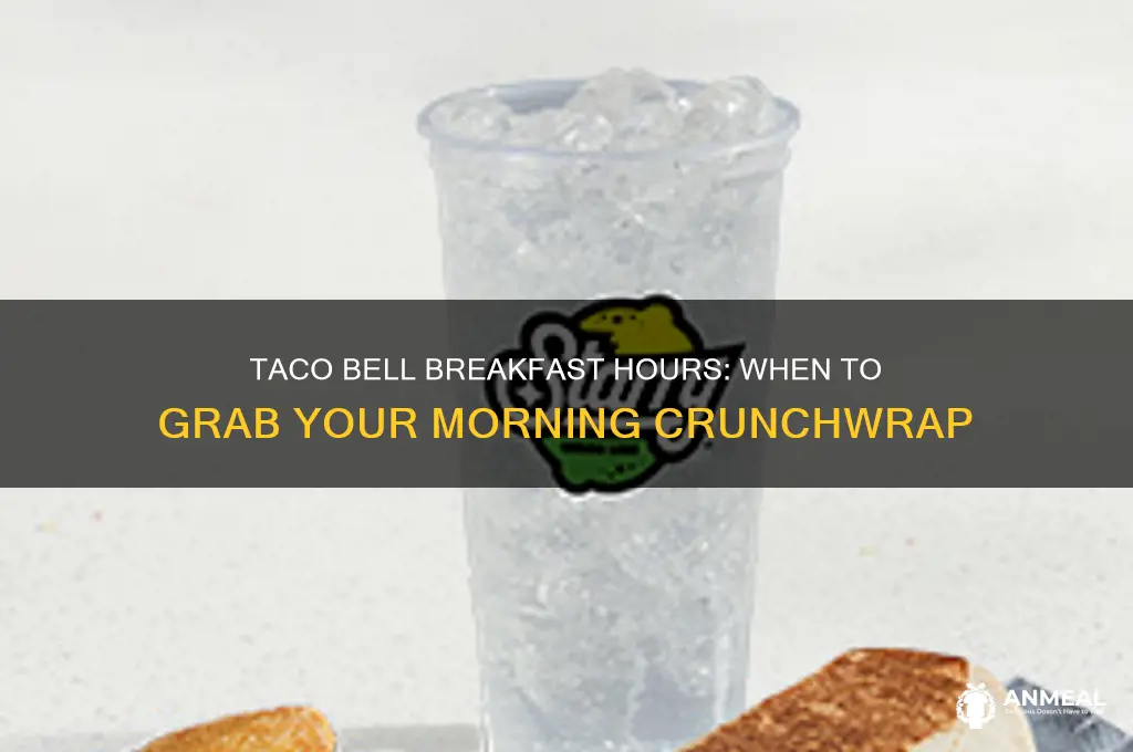 how long is tacobell breakfast