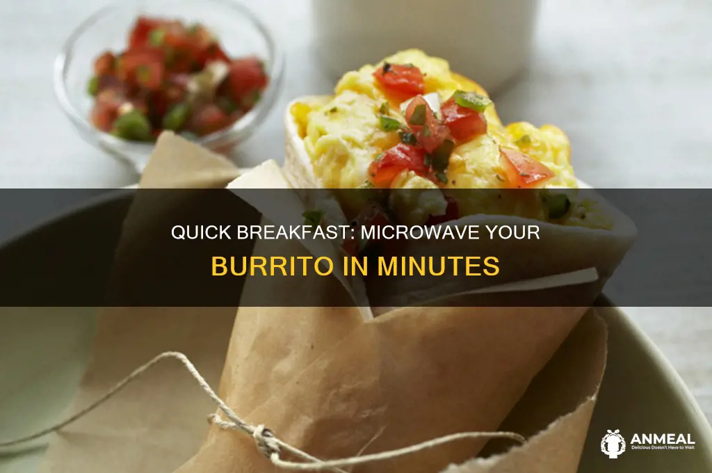how long should i microwave a breakfast burrito