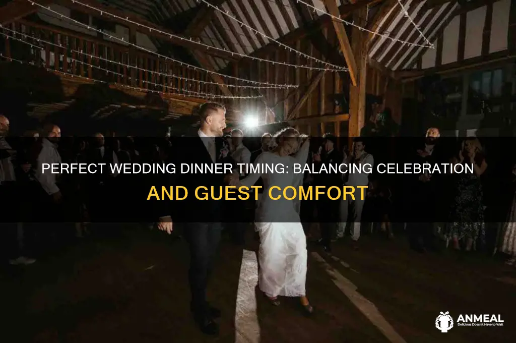 how long should weding dinner be