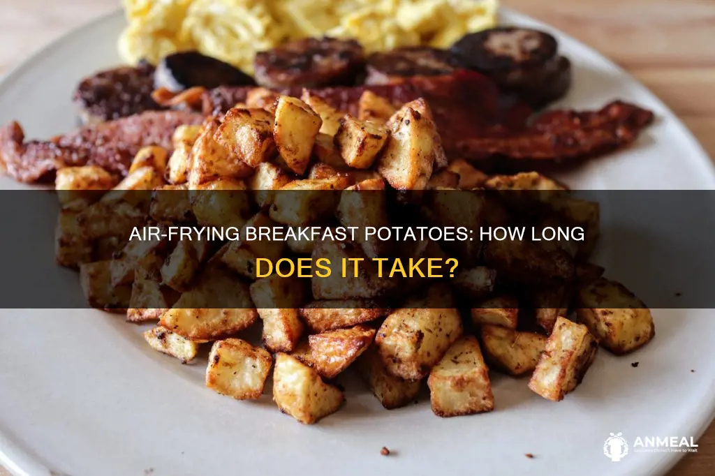 how long to air fry breakfast potatoes