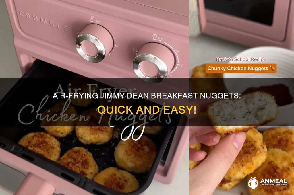 how long to air fry jimmy dean breakfast nuggets