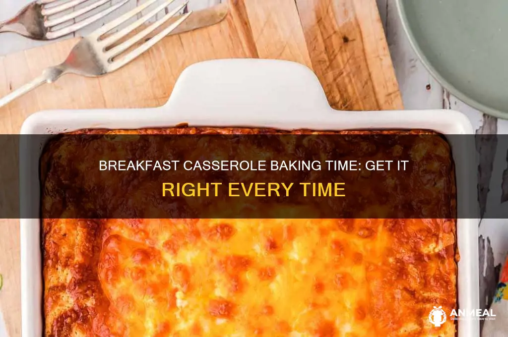 how long to bake a 9x13 breakfast casserole